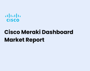 Cisco Meraki Dashboard