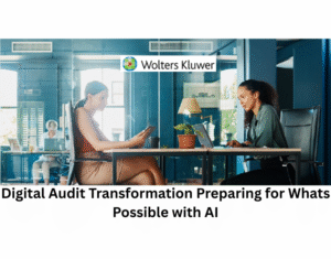 Digital Audit Transformation Preparing for Whats Possible with AI