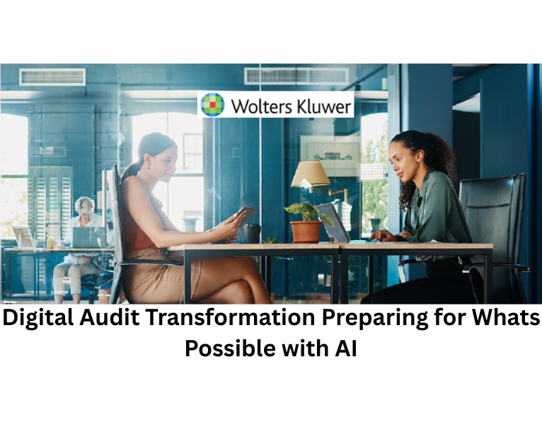 Digital Audit Transformation Preparing for Whats Possible with AI