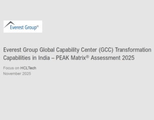 Everest Group Global Capability Center (GCC) Transformation Capabilities in India – PEAK Matrix® Assessment 2025