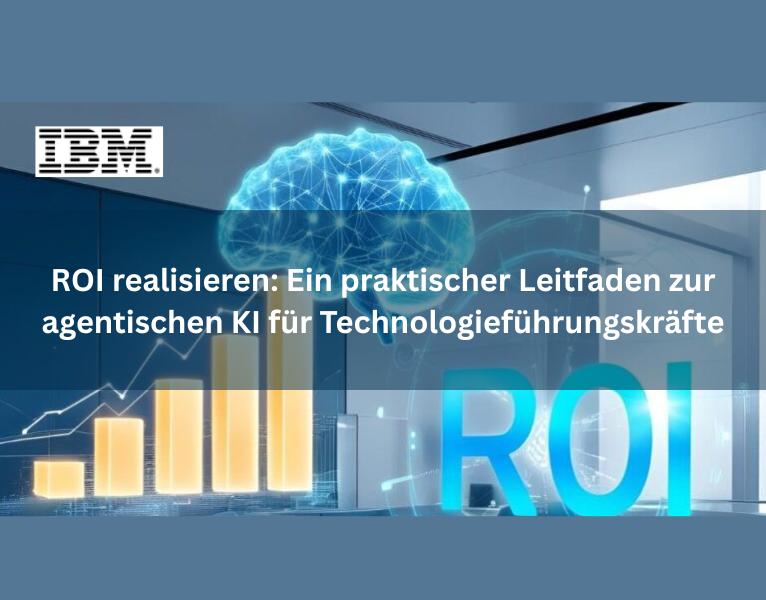 ROI realisieren Ein praktischer Leitfaden zur agentischen KI für Technologieführungskräfte