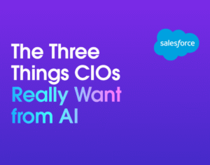 The Three Things CIOs Really Want from AI