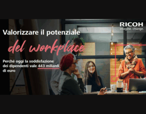 Valorizzare tutto il potenziale del Workplace