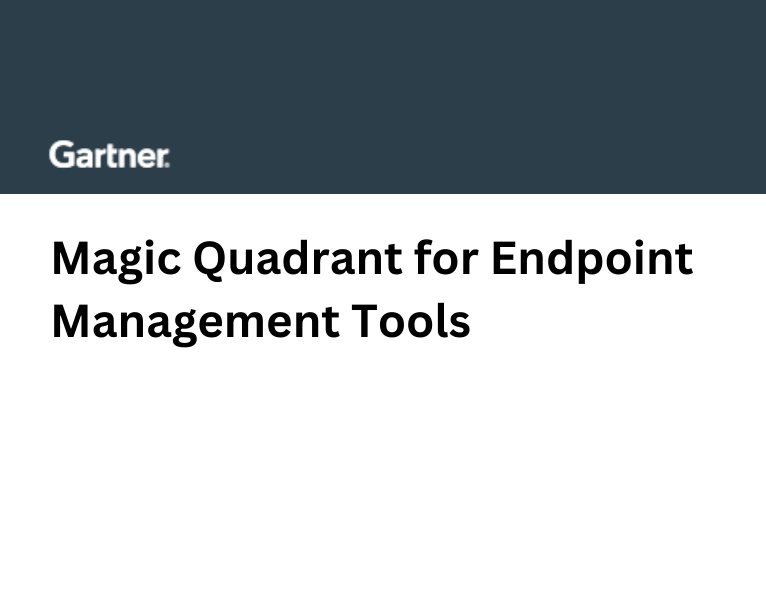 2026 Gartner® Magic Quadrant™ for Endpoint Management Tools