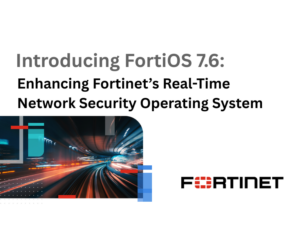 Introducing FortiOS 7