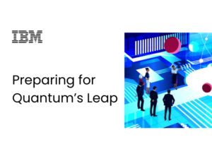Preparing for Quantum’s Leap