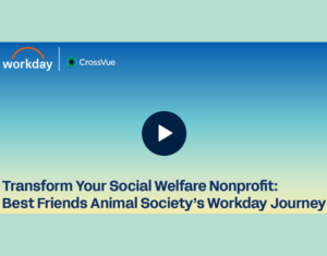 Transform Your Social Welfare Nonprofit Best Friends Animal Society’s Workday Journey