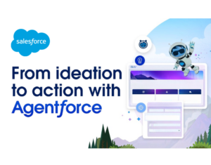 From ideation to action with Agentforce