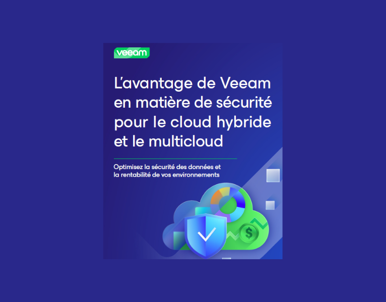 L’avantage sécurité de Veeam pour le cloud hybride et le multicloud