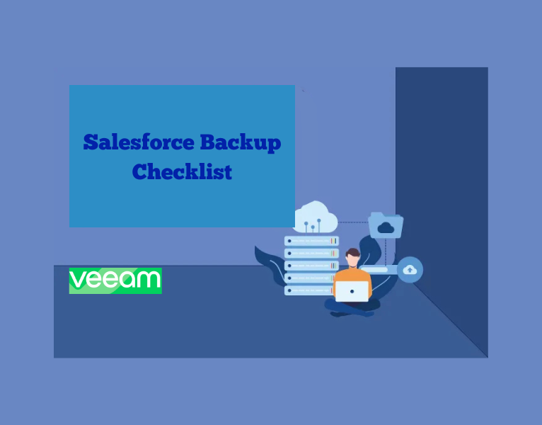 Salesforce Backup Checklist