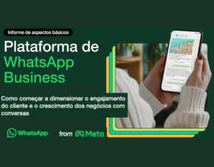 Transforme conversas em receita Guia de Marketing para a Plataforma do WhatsApp Business